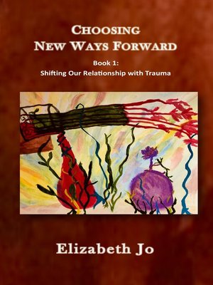 cover image of Choosing New Paths Forward, Book 1